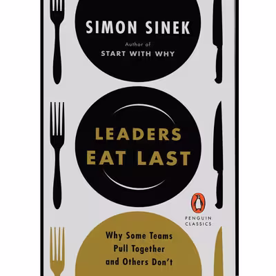 کتاب Leaders Eat Last اثر  Simon Sinek انتشارات پنگوئین