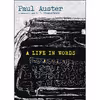 کتاب A Life in Words اثر Paul Auster and I. B. Siegumfeldt انتشارات Seven Stories Press