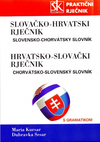 خرید و دانلود نسخه کامل کتاب Slovačko-hrvatski i hrvatsko-slovački praktični rječnik s gramatikom