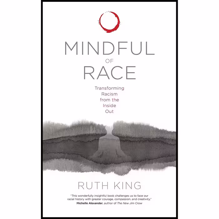 کتاب Mindful of Race اثر Ruth King انتشارات Sounds True