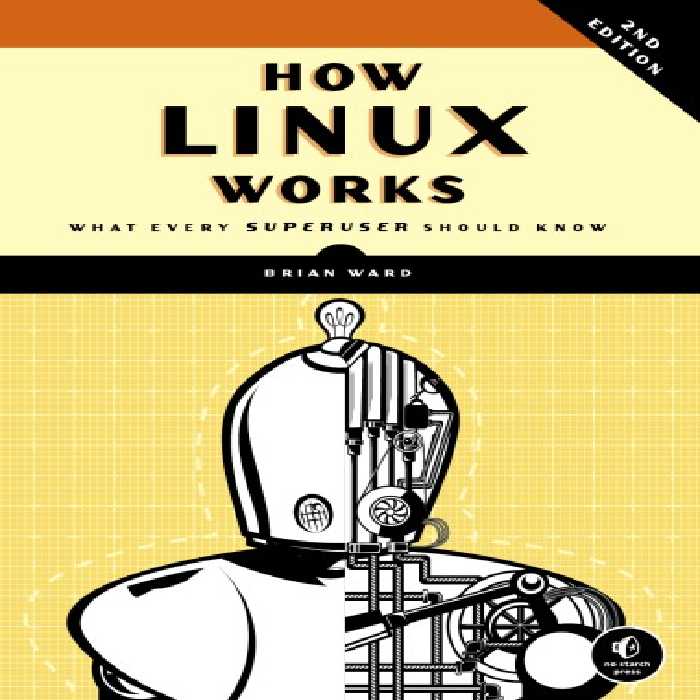 خرید و دانلود نسخه کامل کتاب How Linux works : what every superuser should know, 2ed