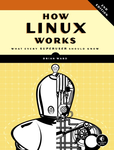 خرید و دانلود نسخه کامل کتاب How Linux works : what every superuser should know, 2ed