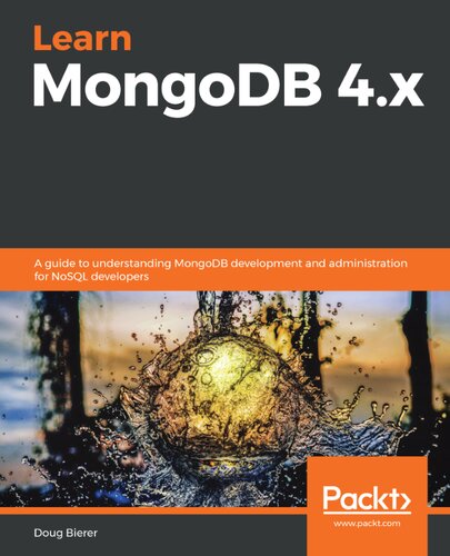 خرید و دانلود نسخه کامل کتاب Learn MongoDB 4.x: A guide to understanding MongoDB development and administration for NoSQL developers