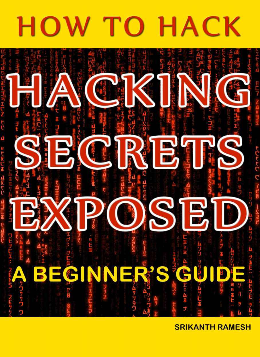 خرید و دانلود نسخه کامل کتاب How to Hack: Hacking Secrets Exposed: A Beginner’s Guide