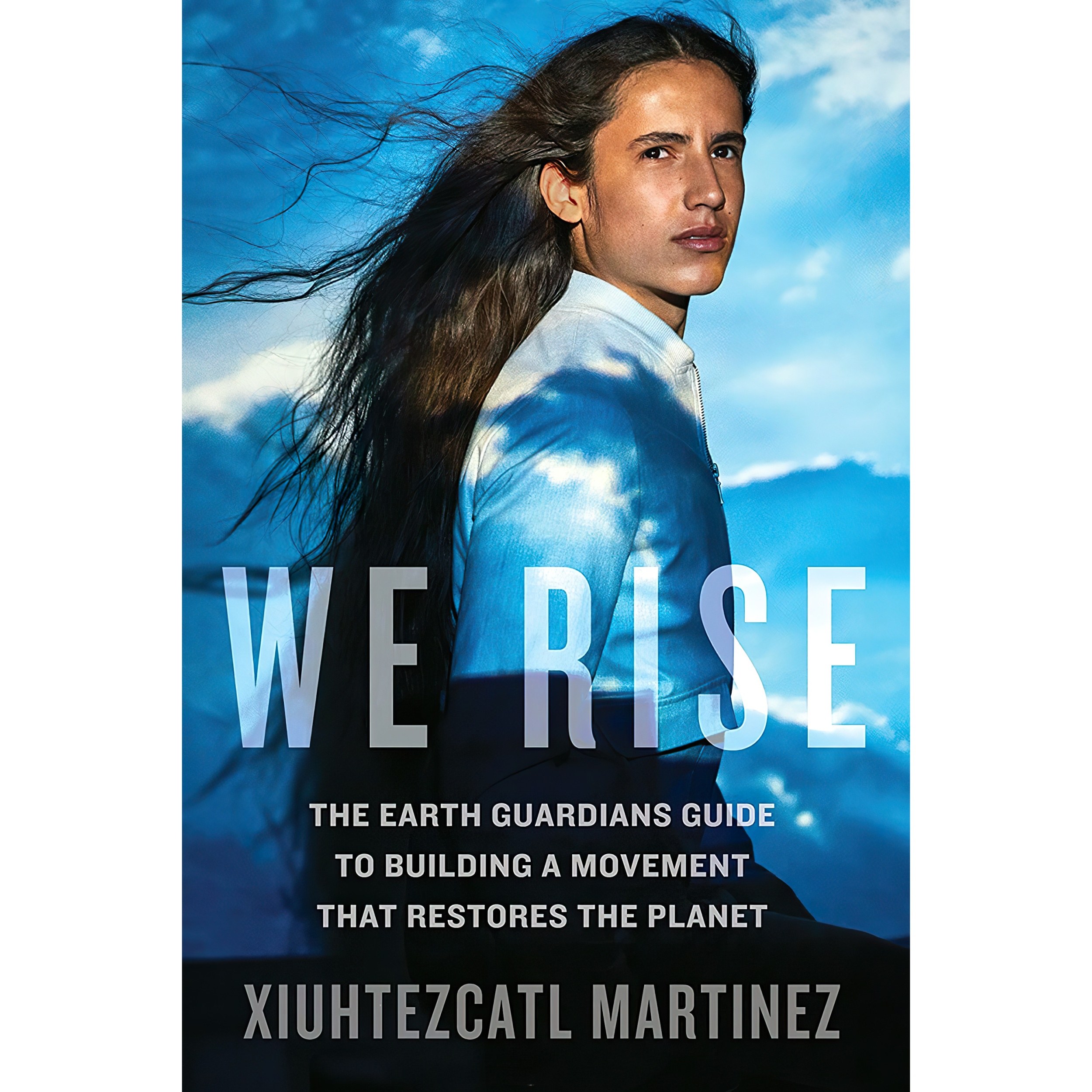 کتاب زبان اصلی We Rise اثر Xiuhtezcatl Martinez انتشارات Rodale Books