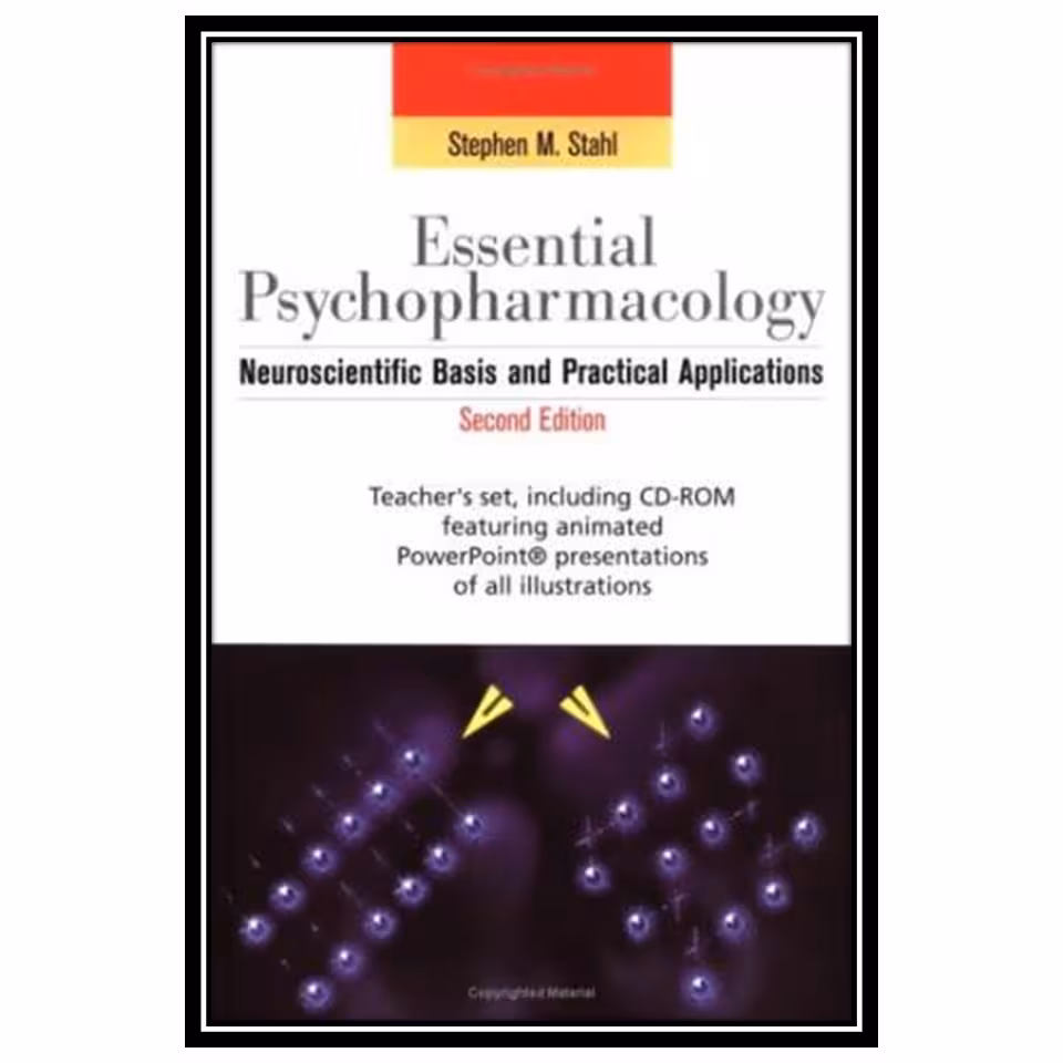 کتاب Essential Psychopharmacology Teacher's Set: Hardback and CD-ROM Pack اثر Stephen M. Stahl انتشارات مؤلفین طلایی