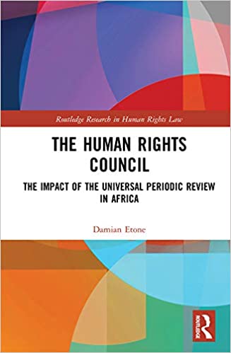خرید و دانلود نسخه کامل کتاب The Human Rights Council: The Impact of the Universal Periodic Review in Africa - Pdf
