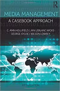 خرید و دانلود نسخه کامل کتاب Media Management: A Casebook Approach (Routledge Communication Series) (5th Edition) -  PDF