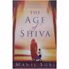 كتاب The Age of Shiva اثر Manil Suri انتشارات Hughes