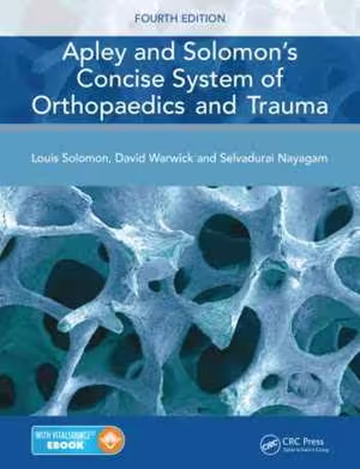 [PDF] دانلود کتاب Apley And Solomon's Concise System Of Orthopaedics And Trauma, 4th ed, 2014