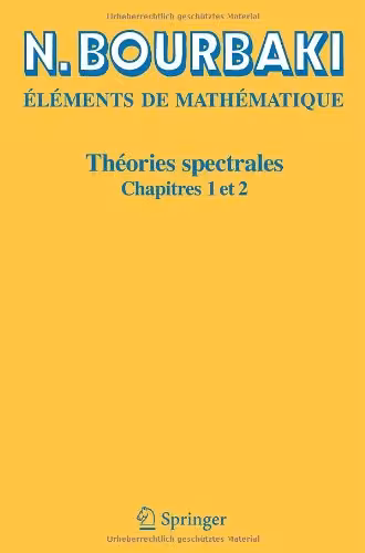 خرید و دانلود نسخه کامل کتاب ThÃ©ories spectrales: Chapitres 1-2