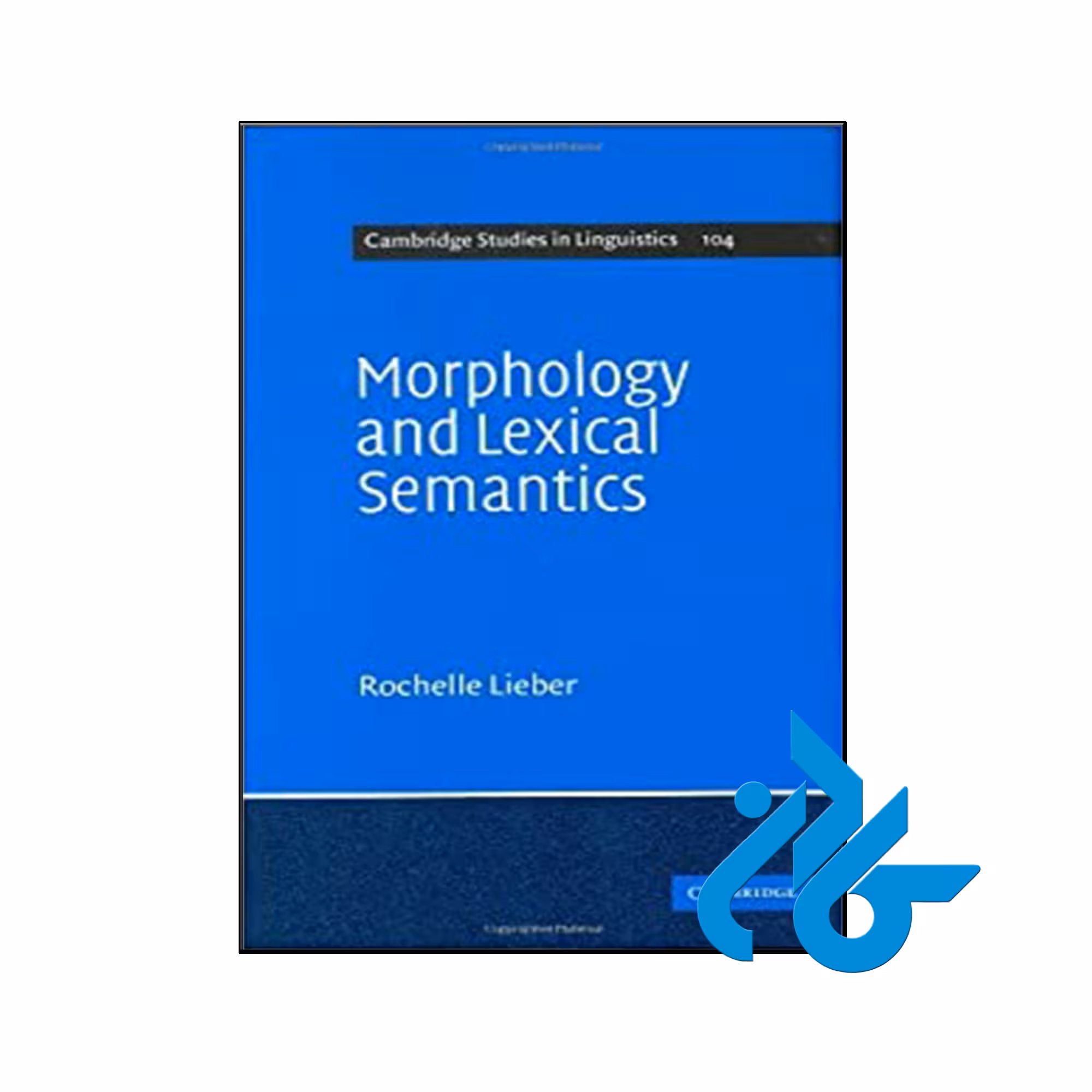 کتاب Morphology and Lexical Semantics - فروشگاه کـــادن