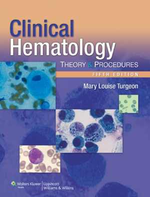[PDF] دانلود کتاب Clinical Hematology - Theory And Procedures , 5th ed, 2011