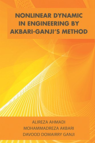 خرید و دانلود نسخه کامل کتاب Nonlinear Dynamic in Engineering by Akbari-Ganji’S Method -   Pdf