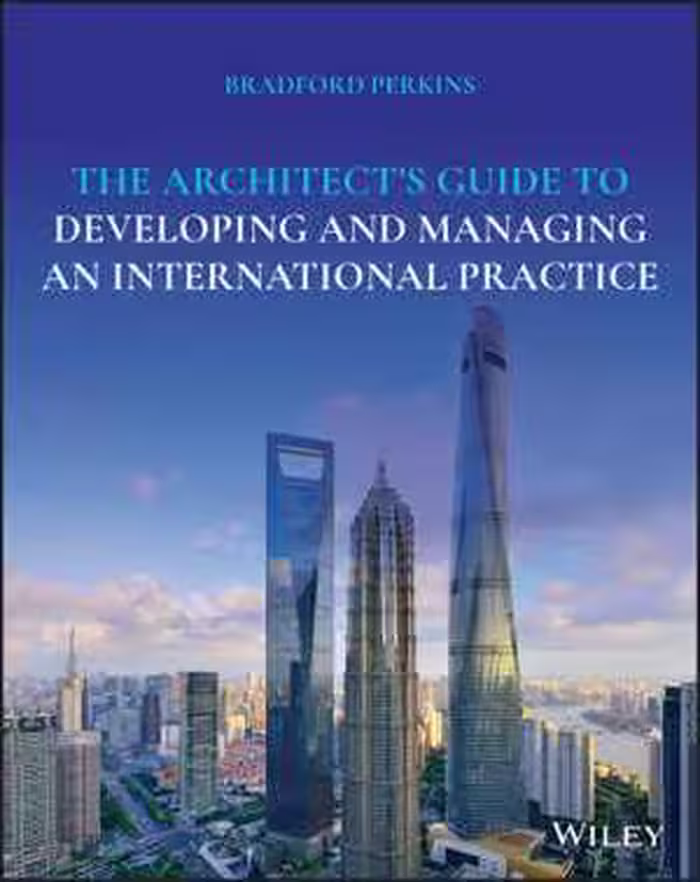 [EPUB] دانلود کتاب The Architect’S Guide To Developing And Managing An International Practice, 2021