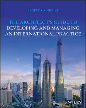 [EPUB] دانلود کتاب The Architect’S Guide To Developing And Managing An International Practice, 2021