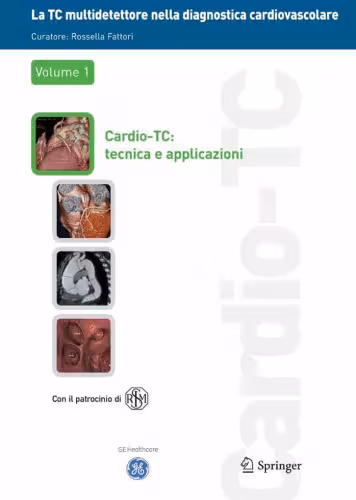 خرید و دانلود نسخه کامل کتاب La TC multidetettore nella diagnostica cardiovascolare: Opera multimediale di aggiornamento e formazione sulla cardio-TC (Italian Edition)