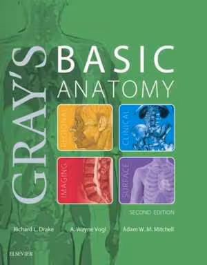 [PDF] دانلود کتاب Gray's Basic Anatomy, 2nd ed, 2018