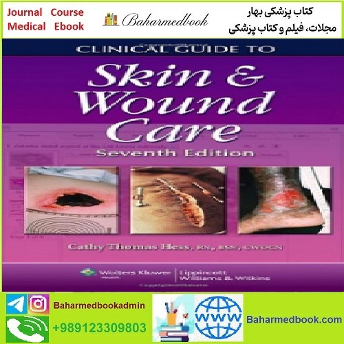 Clinical Guide to Skin and Wound Care TRUE PDF price 1€ - کتاب پزشکی بهار