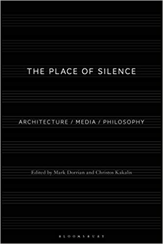  دانلود کتاب The Place Of Silence - Architecture - Media - Philosophy, 2020 - دانلود کتاب های دانشگاهی