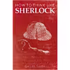 کتاب How to Think Like Sherlock 1 اثر Daniel Smith انتشارات Michael OMara