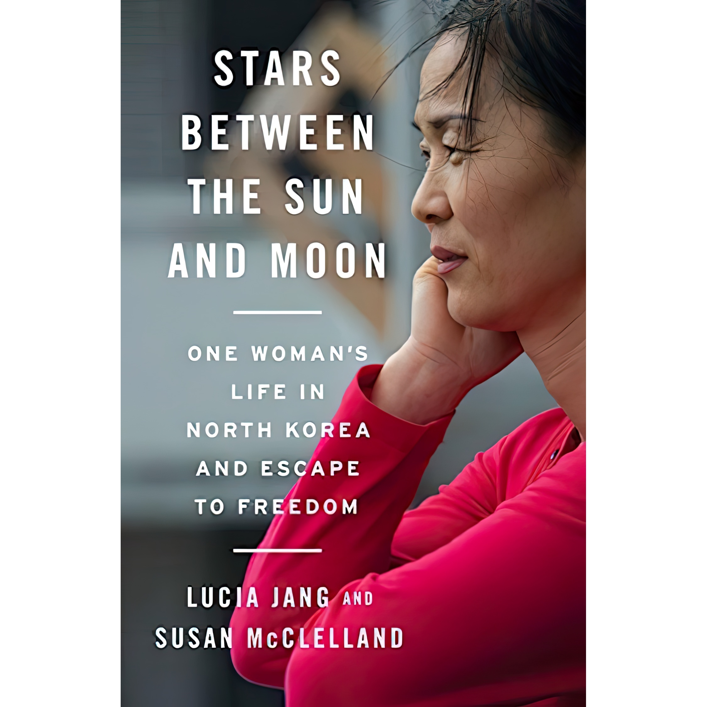 کتاب Stars Between the Sun and Moon اثر Lucia Jang and Susan McClelland انتشارات W W Norton and Company