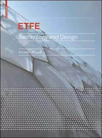 󾕇 دانلود کتاب ETFE Technology and Design - دانلود کتاب های دانشگاهی