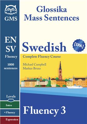 Glossika Swedish Complete Fluency 3