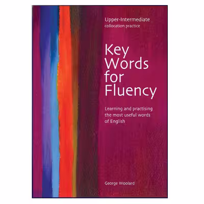 کتاب Key Words for Fluency Upper-Intermediate اثر Gorge Woolard انتشارات هدف نوین