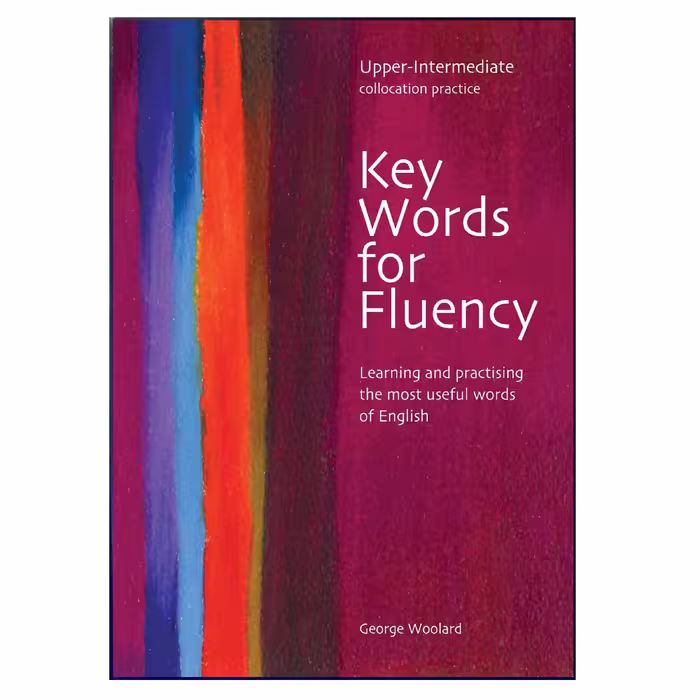کتاب Key Words for Fluency Upper-Intermediate اثر Gorge Woolard انتشارات هدف نوین