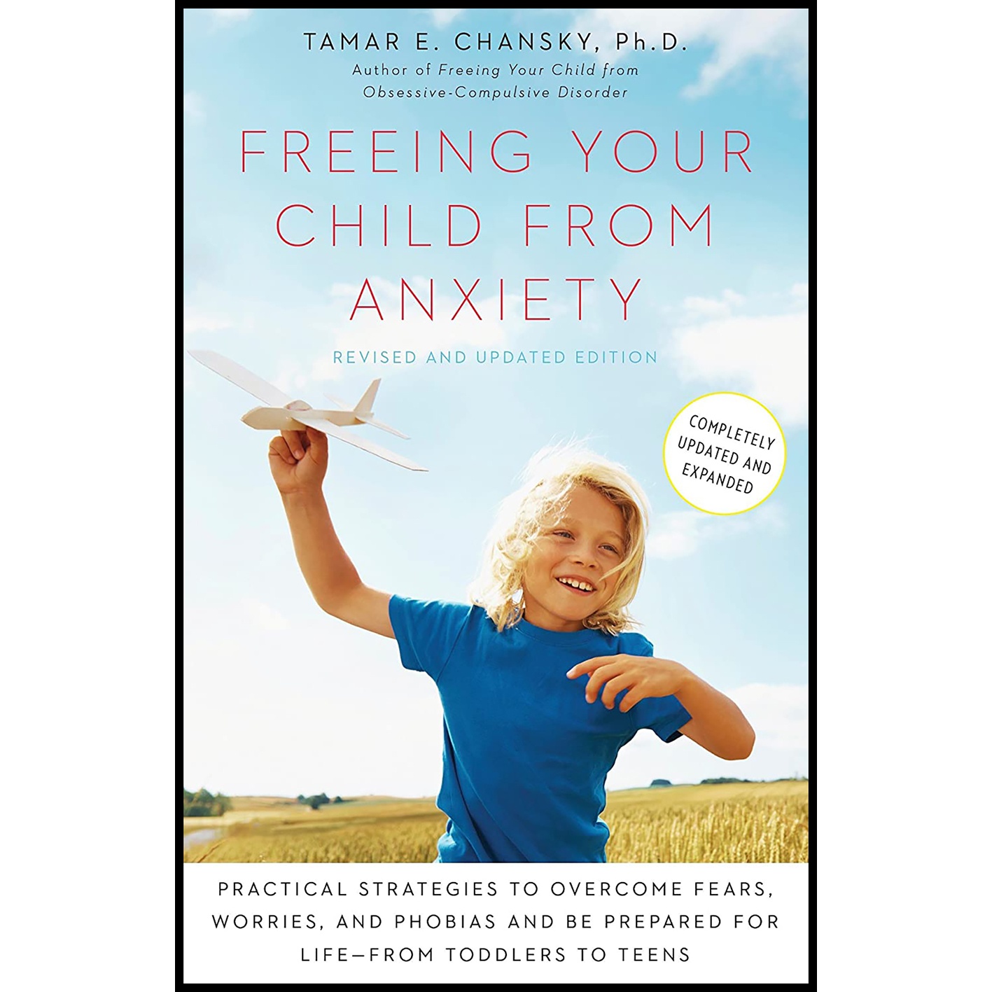 کتاب Freeing Your Child from Anxiety اثر Tamar E Chansky انتشارات Harmony