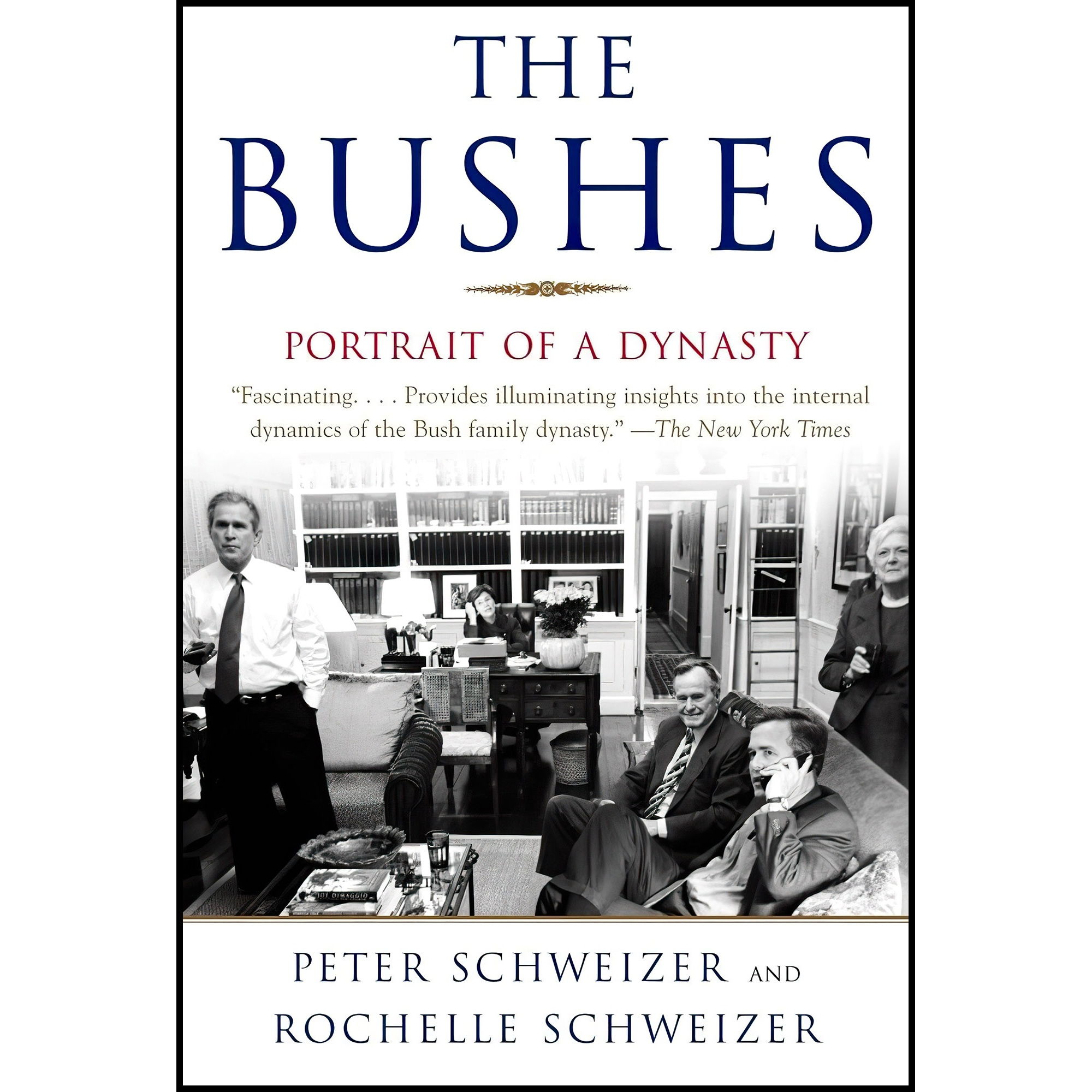 کتاب The Bushes اثر Peter Schweizer and Rochelle Schweizer انتشارات Anchor