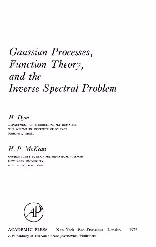 خرید و دانلود نسخه کامل کتاب Gaussian Processes, Function Theory, and the Inverse Spectral Problem