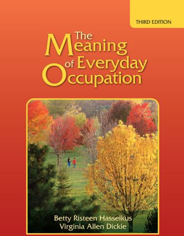 خرید و دانلود نسخه کامل کتاب The Meaning of Everyday Occupation (3rd Edition) - Pdf
