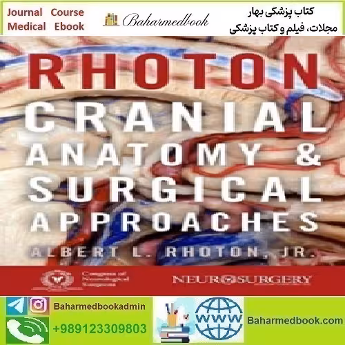 Rhoton's Cranial Anatomy and Surgical