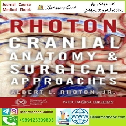 Rhoton&#039;s Cranial Anatomy and Surgical