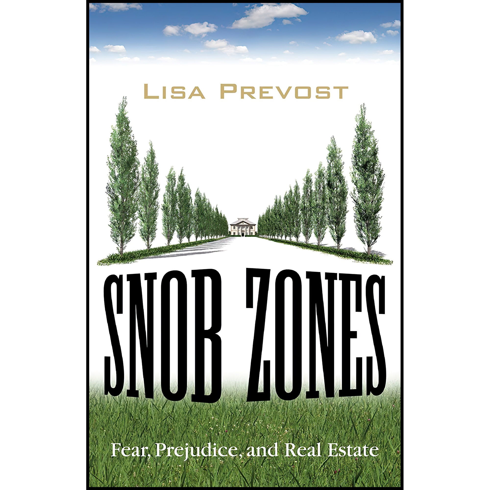 کتاب Snob Zones اثر Lisa Prevost انتشارات Beacon Press