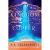 کتاب The Kingdom of Copper اثر S. A. Chakraborty انتشارات Harper Voyager