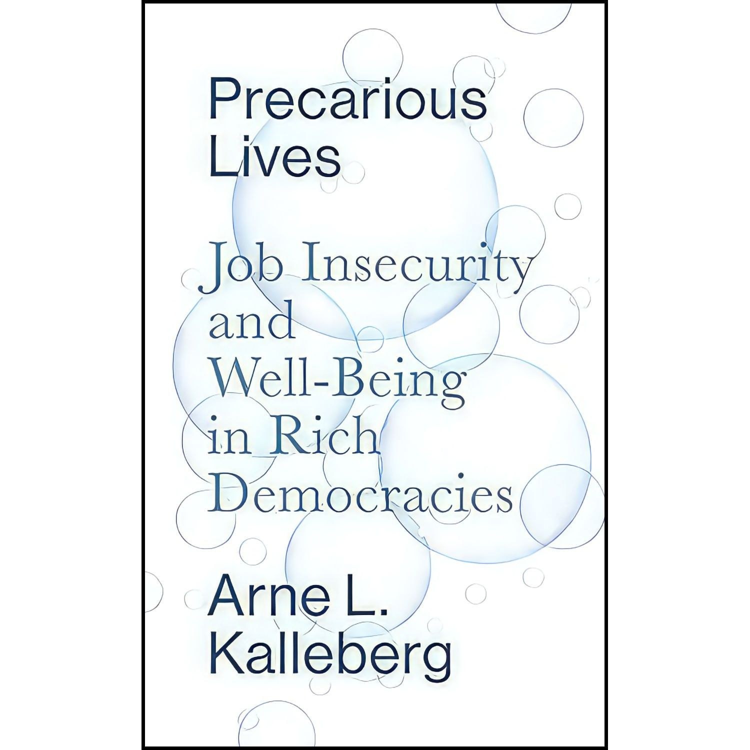 کتاب زبان اصلی Precarious Lives اثر Arne L Kalleberg