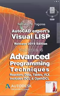 خرید و دانلود نسخه کامل کتاب Advanced Programming Techniques: Release 2019 edition (AutoCAD expert's Visual LISP Book 4) -   PDF