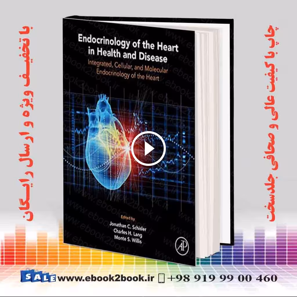 Endocrinology of the Heart in Health and Disease