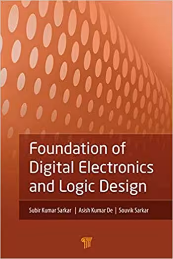 󾕇 دانلود کتاب Foundation Of Digital Electronics And Logic Design, 2014 - دانلود کتاب های دانشگاهی
