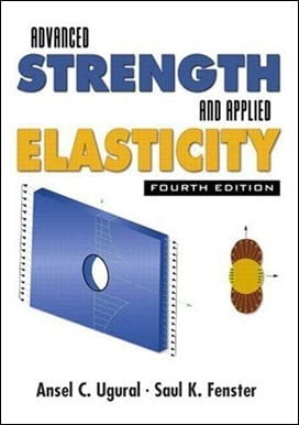 󾕇 Ugural A. C., Advanced Strength and Applied Elasticity, 4th ed, 2003 - دانلود کتاب های دانشگاهی