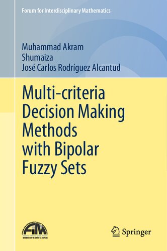 خرید و دانلود نسخه کامل کتاب Multi-criteria Decision Making Methods with Bipolar Fuzzy Sets