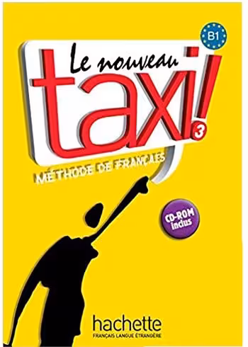 کتاب Le Nouveau Taxi! 3: Méthode de français معلم تاکسی 3