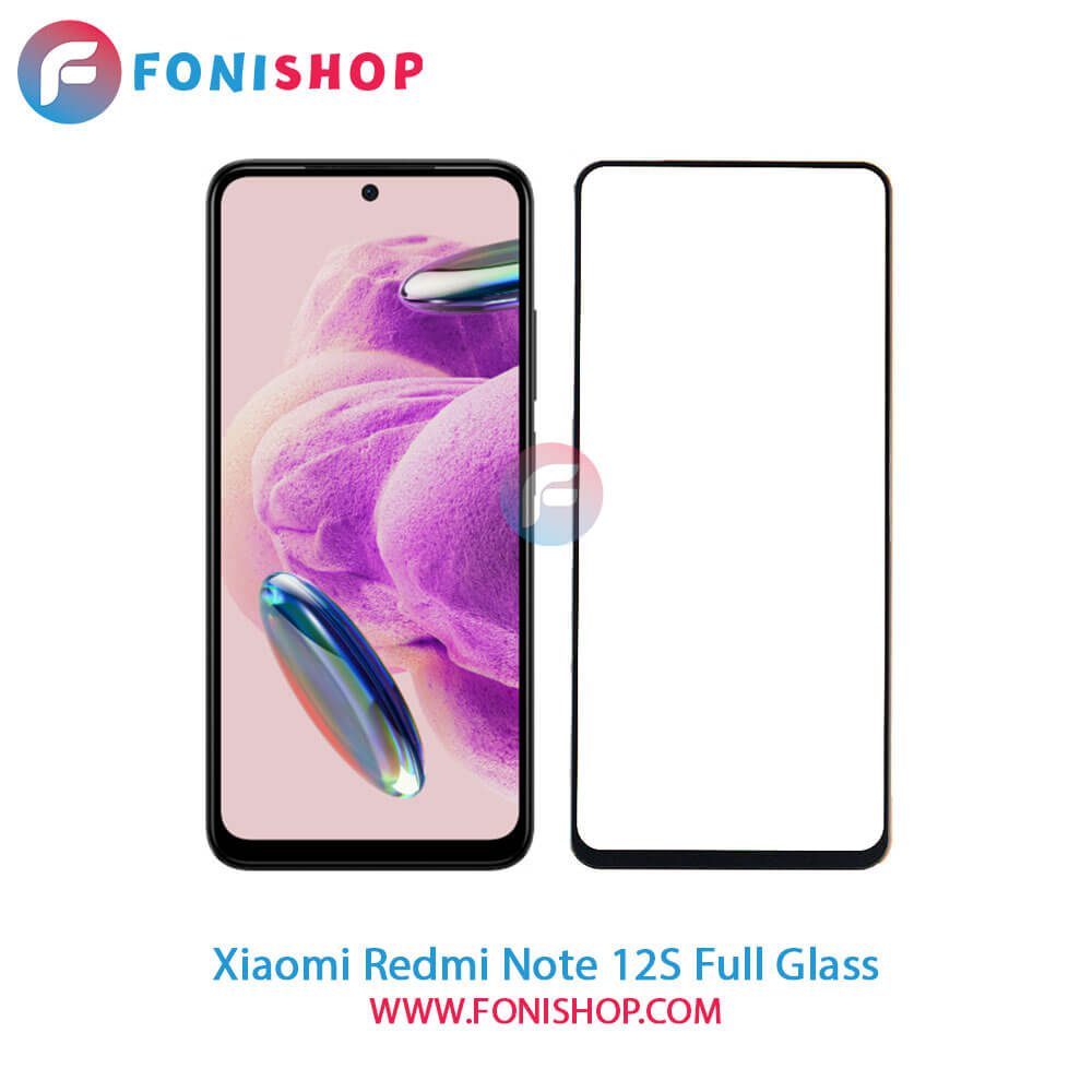 گلس فول تمام صفحه شیائومی Xiaomi Redmi Note 12S