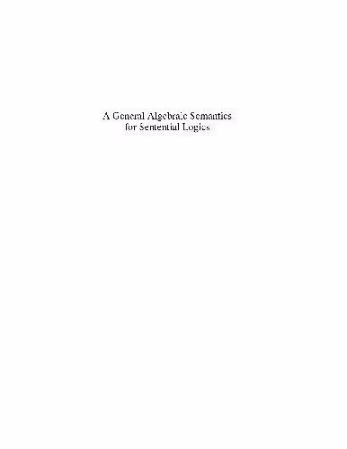 خرید و دانلود نسخه کامل کتاب General Algebraic Semantics for Sentential Logics