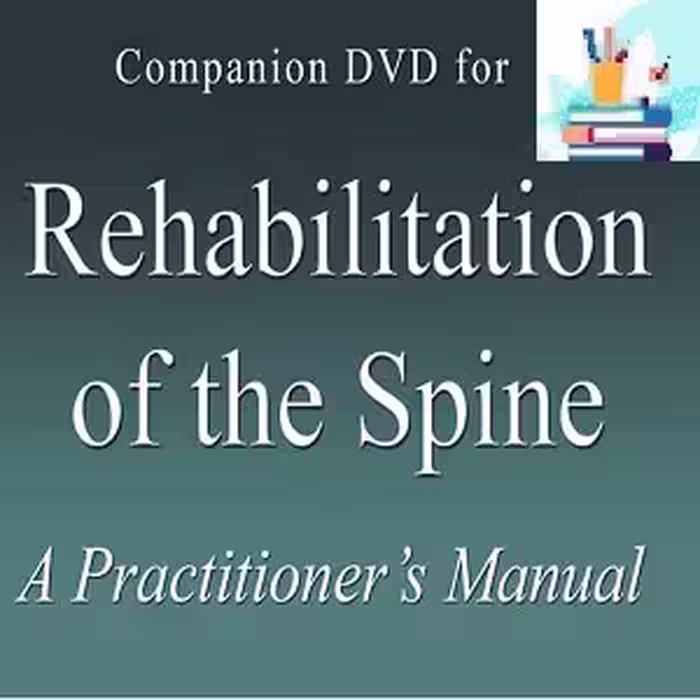 Rehabilitation of the Spine A Practitioner's Manual Course-Video at 8€ - کتاب پزشکی بهار
