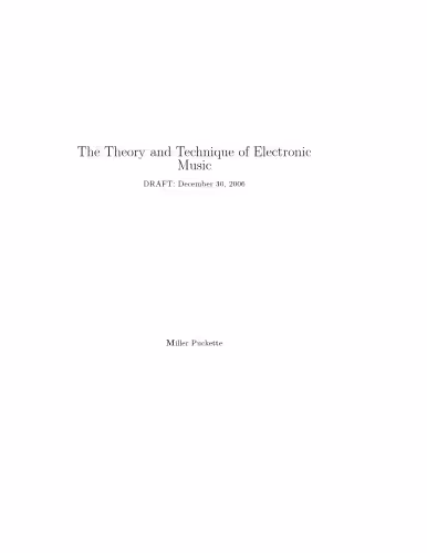 خرید و دانلود نسخه کامل کتاب The Theory and Technique of Electronic Music (Draft)