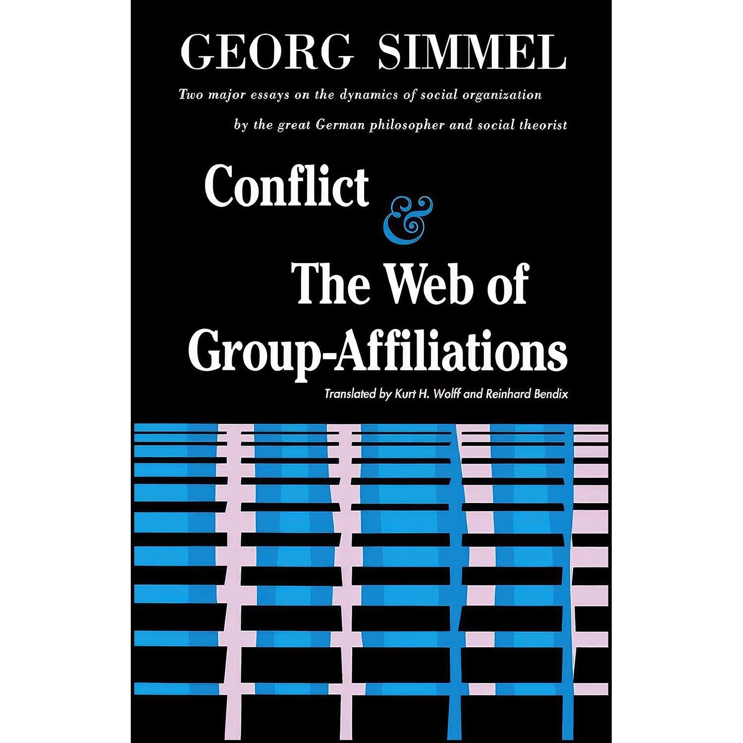 کتاب زبان اصلی Conflict The Web Of Group Affiliations اثر Georg Simmel